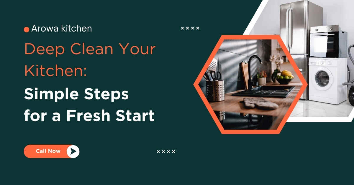 Deep Clean Your Kitchen Simple Steps for a Fresh Start (1)