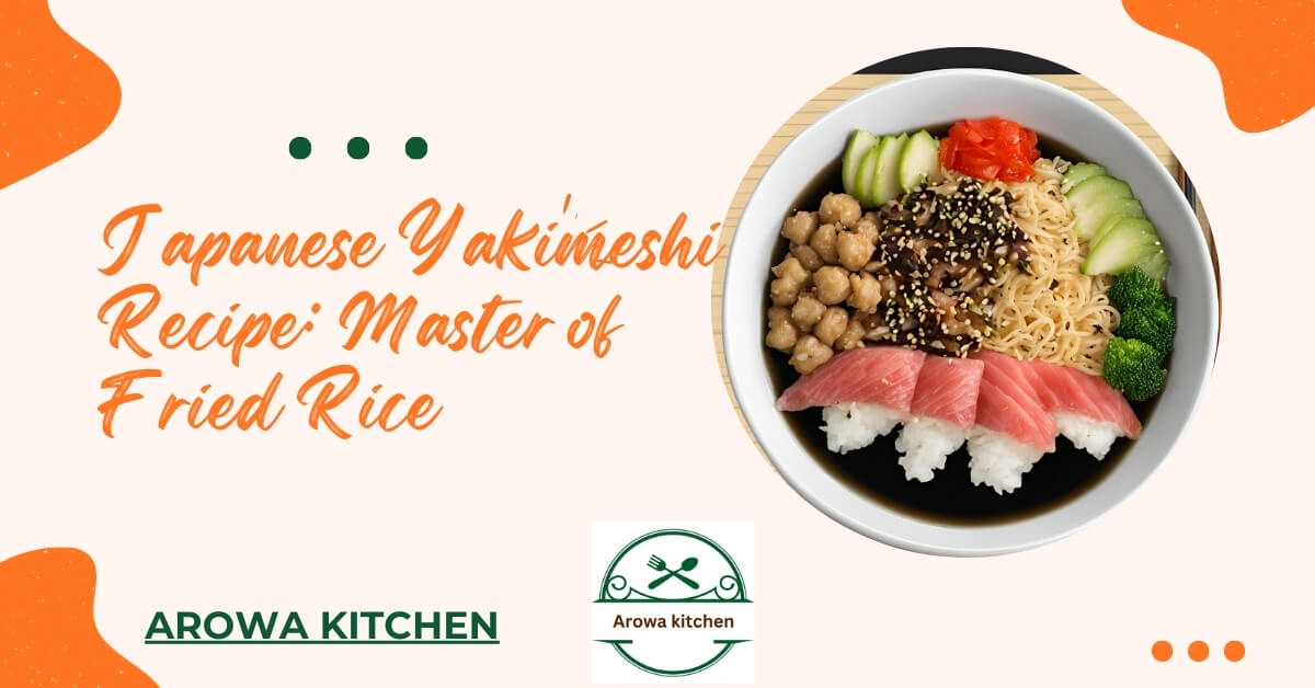 Japanese Yakimeshi Recipe: Master of Fried Rice