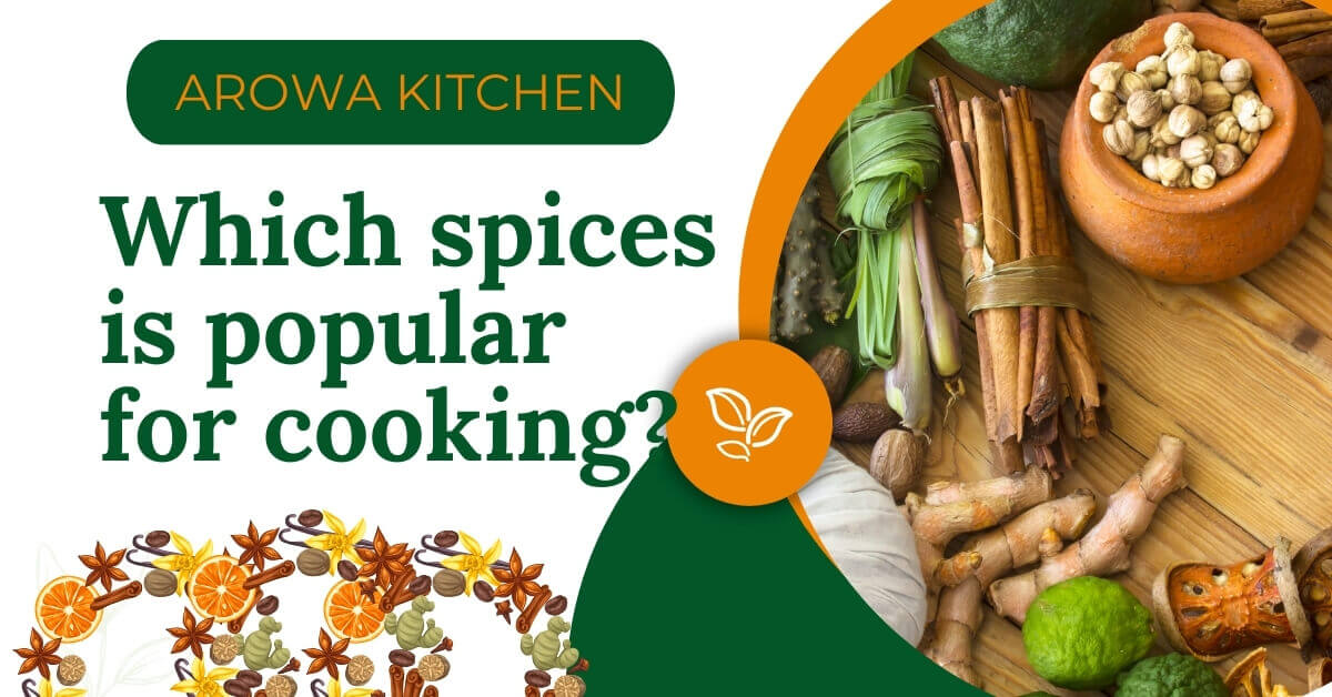 Which spices is popular for cooking