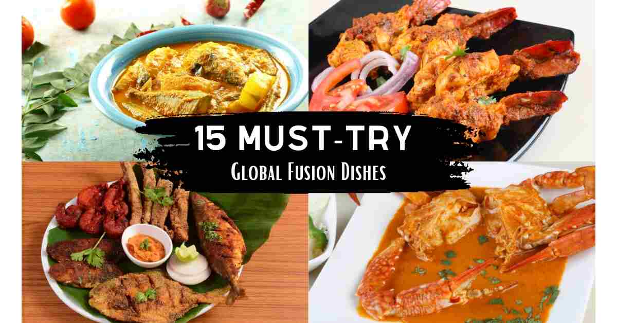 15 Must Try Global Fusion Dishes